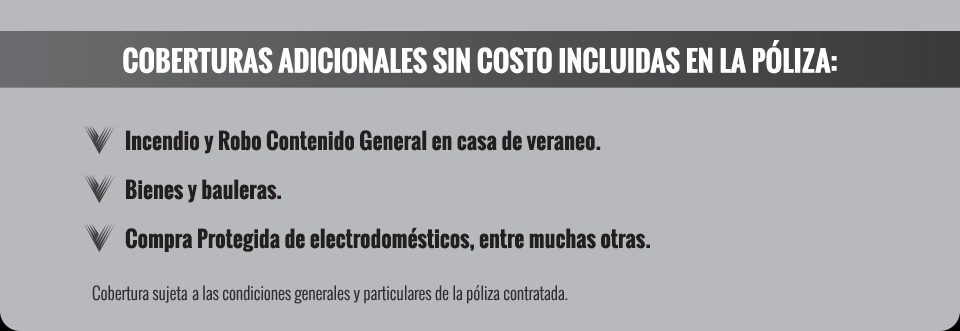 Coberturas adicionales sin costo incluidas en la póliza
